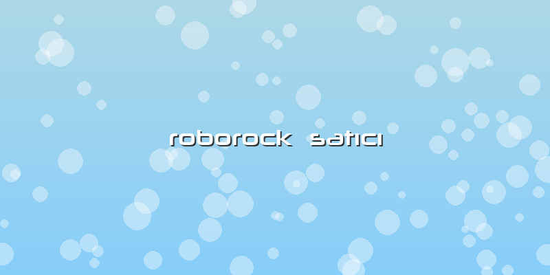 Roborock  Satıcı