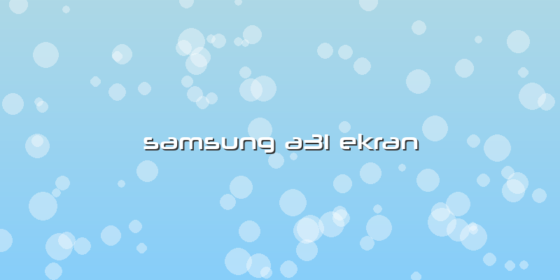 Samsung A31 Ekran