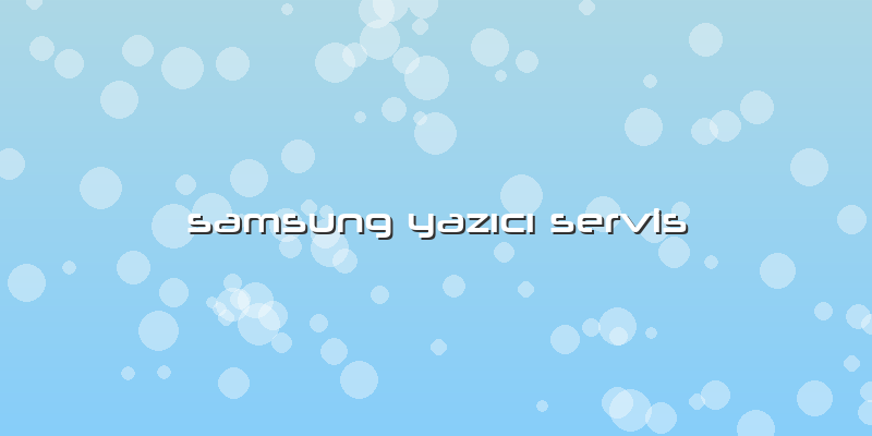 Samsung YazÄ±cÄ±  Servis