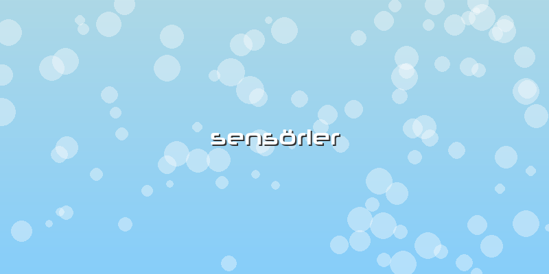 Sensörler
