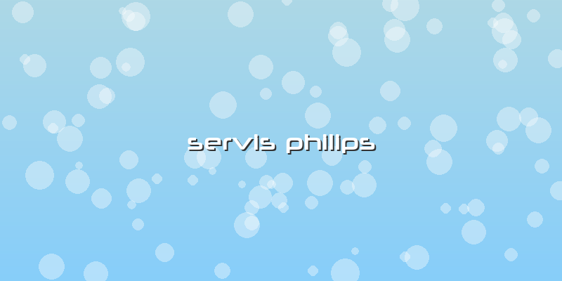 Servis Philips