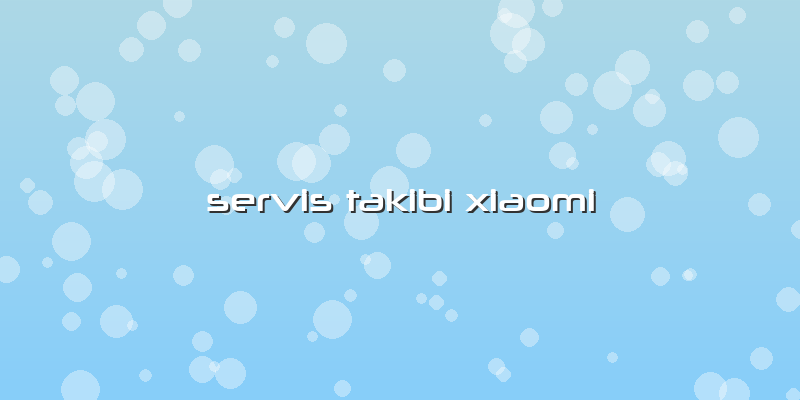 Servis Takibi Xiaomi