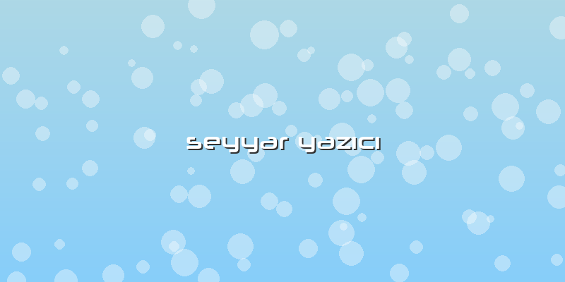 Seyyar Yazıcı