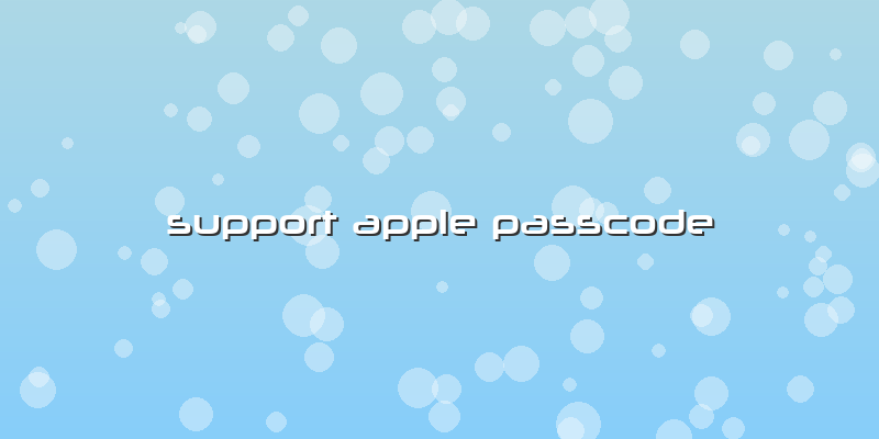 Support Apple Passcode