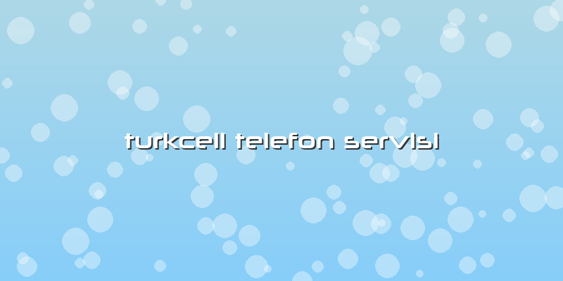Turkcell Telefon Servisi