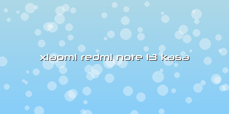 Xiaomi Redmi Note 13 Kasa