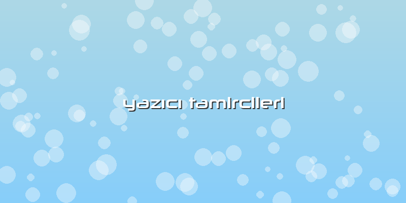 YazÄ±cÄ± Tamircileri